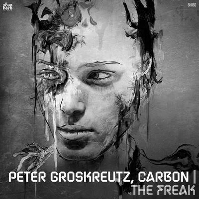 Carbon/Peter Groskreutz The Freak