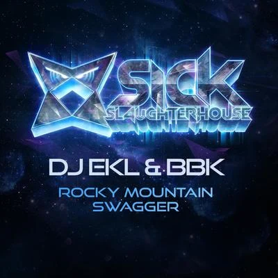 BBK/DJ Ekl Rocky Mountain Swagger