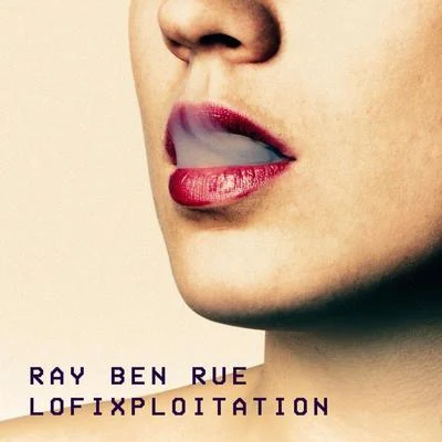 Ray Ben Rue Lofixploitation