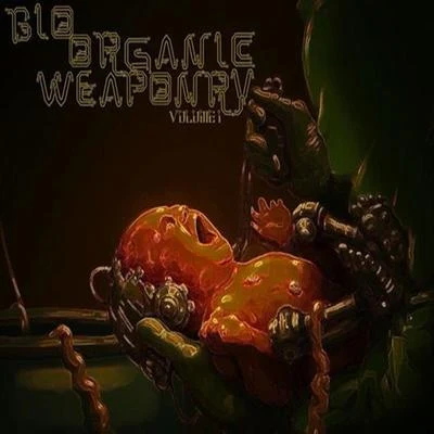 Bio Organic Weaponry/Goonie Wolfe/Darwin/D.Lynch Bio Organic Weaponry vol. 1