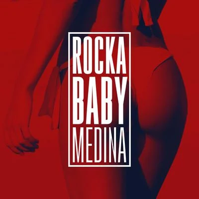 Medina Rocka Baby