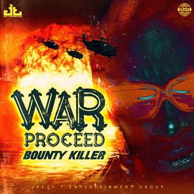 Bounty Killer War Proceed