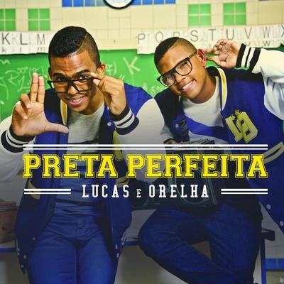 Lucas e Orelha Preta Perfeita - Single