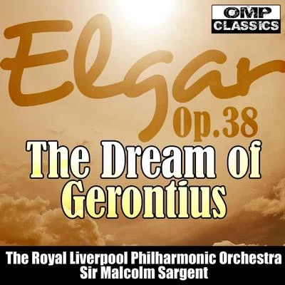 The Royal Liverpool Philharmonic Orchestra Elgar: The Dream of Gerontius Op.38