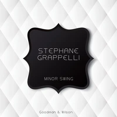 Stéphane Grappelli Minor Swing