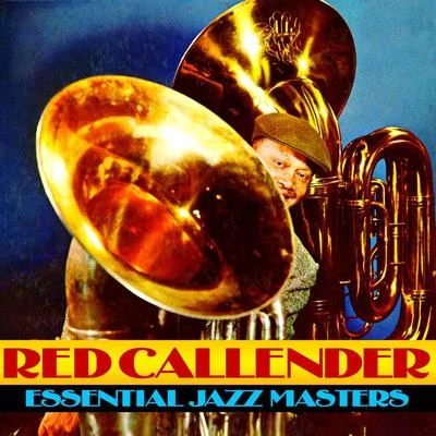 Red Callender Essential Jazz Masters