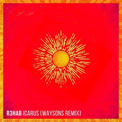 R3hab/Waysons Icarus (Waysons Remix)