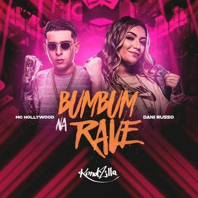 MC Hollywood/Dani Russo Bumbum na Rave