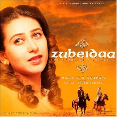 A.R. Rahman Zubeidaa: Story of a Princess