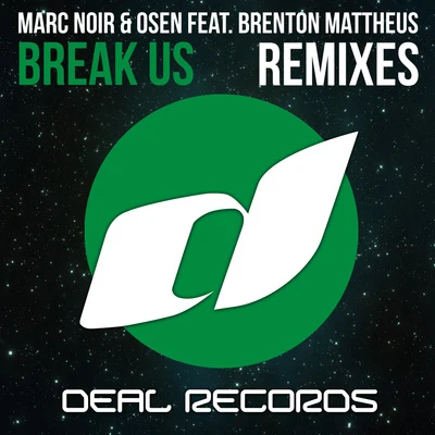 Marc Noir Break Us (Remixes)