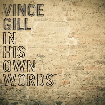 Vince Gill In His Own Words (Commentary)