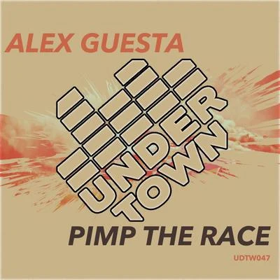 Alex Guesta Pimp The Race (Radio Edit)