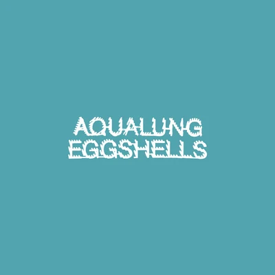 Aqualung Eggshells