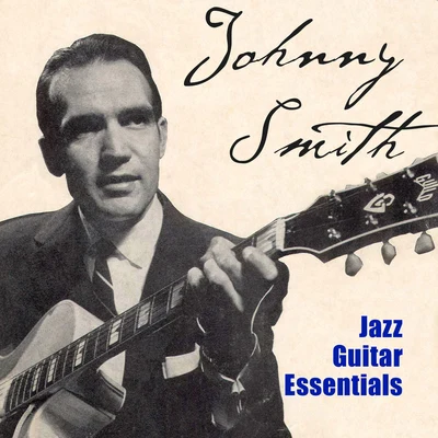 Johnny Smith Jazz Guitar Essentials