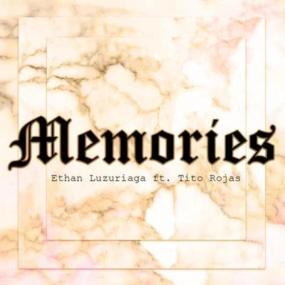 Ethan Luzuriaga/Tito Rojas Memories