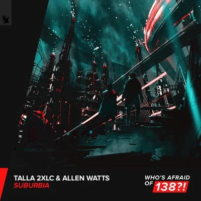 Allen Watts/Talla 2XLC Suburbia