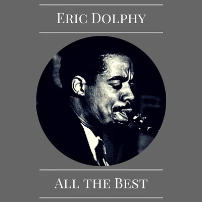 Eric Dolphy All the Best