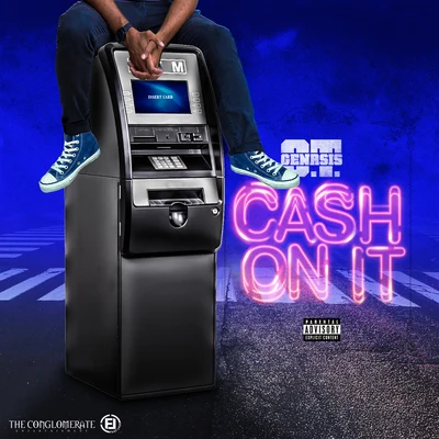 O.T. Genasis Cash On It