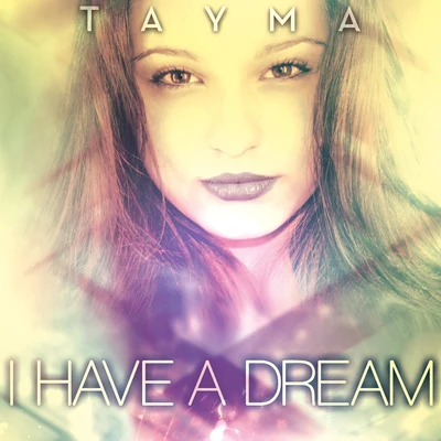 Tayma I Have A Dream