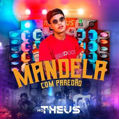 Mc Theus Mandelão Com Paredão