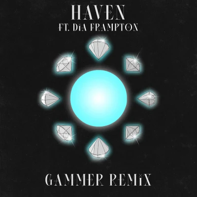 Gammer/William Black/Dia Frampton Haven (feat. Dia Frampton) (Gammer Remix)