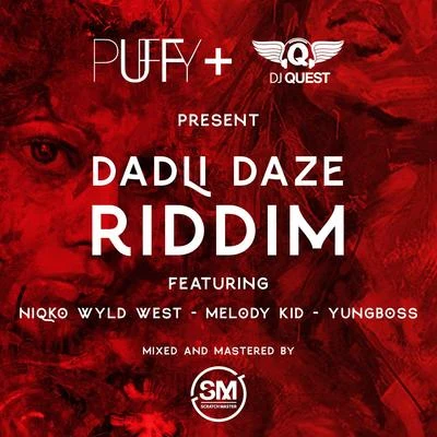 DJ Puffy Dadli Daze Riddim