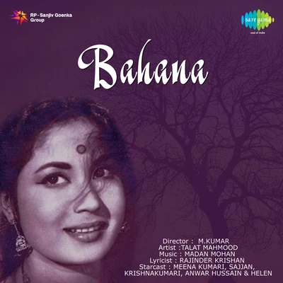 Chorus/Lata Mangeshkar/Talat Mahmood/Asha Bhosle Bahana