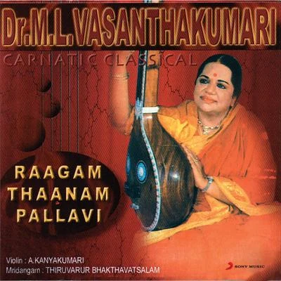 M. L. Vasanthakumari Raagam Thaanam Pallavi