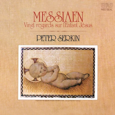 Peter Serkin Messiaen: Vingt Regards sur l'Enfant-Jésus (Remastered)