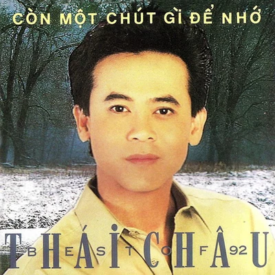 Thái Châu Còn Một Chút Gì Để Nhớ