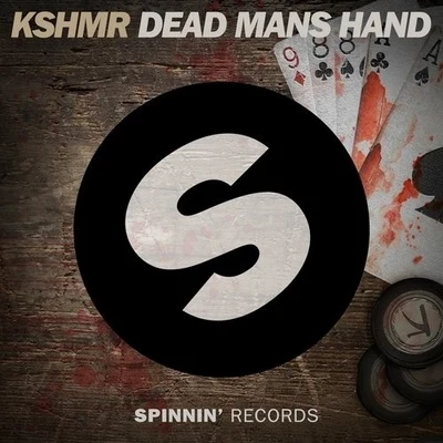 KSHMR Dead Mans Hand