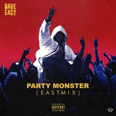 Dave East Party Monster (Eastmix)