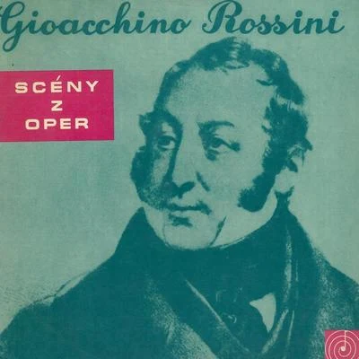 Jiri Joran/Zdeněk Švehla/Premysl Kocí/Dagmar Průšová/Bohumil Gregor/Prague National Theatre Orchestra Rossini: Opera Scenes