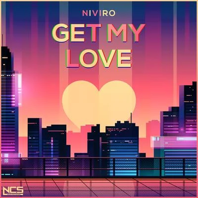 NIVIRO Get My Love