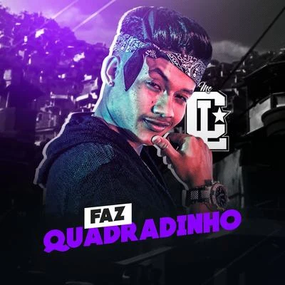 MC CL Faz quadradinho