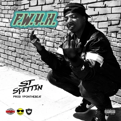 St Spittin/Yponthebeat F.W.Y.H. - Single