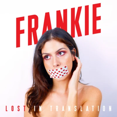 FRANKIE Lost In Translation