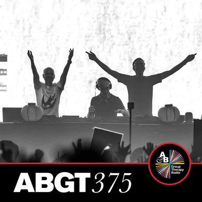 Anjunabeats/Above & Beyond/Above & Beyond Group Therapy Group Therapy 375