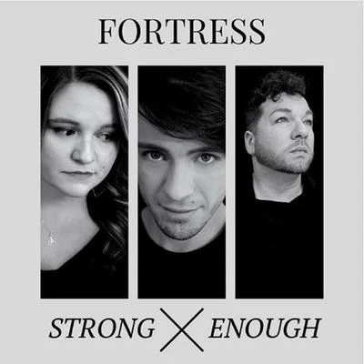 Fortress Strong Enough