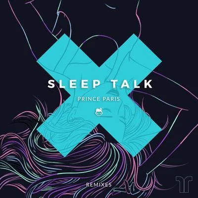 Prince paris Sleep Talk (Remixes)