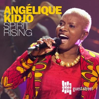 Angélique Kidjo Spirit Rising (Live)