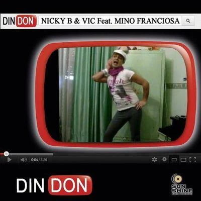 Nicky B/Vic Din Don