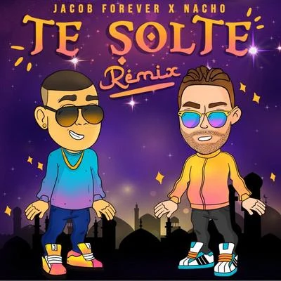 NaCho/Jacob Forever Te Solté (Remix)