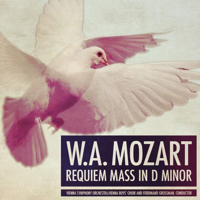 Vienna Symphony Orchestra W.A. Mozart: Requiem Mass in D Minor