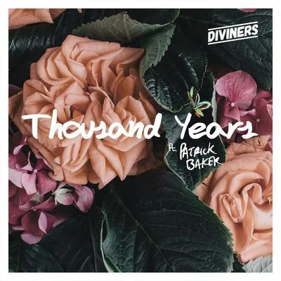 Diviners Thousand Years (feat. Patrick Baker)