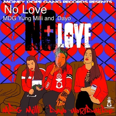 MDG Yung Milli/Dayo No Love