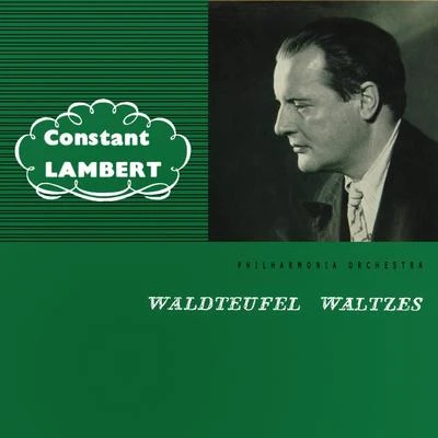 Constant Lambert/PHILHARMONIA ORCHESTRA Waldteufel Waltzes