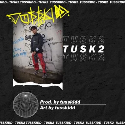 tusskidd T u s k 2