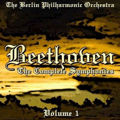 Andre Cluytens/the Berlin Philharmonic Orchestra Beethoven: The Complete Symphonies, Vol. 1