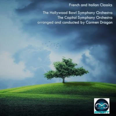 Carmen Dragon Carmen Dragon conducts Italian and French Classics